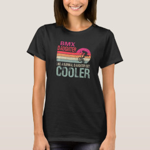 T-shirt Fille Bmx Comme Une Fille Normale Mais Plus Cool B