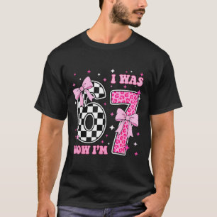 T-shirt Fille de 7 ans j'avais 6 ans maintenant je suis un