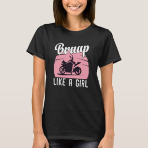 T-shirt Fille de moto Braap Motocross Dirt Bike Citation