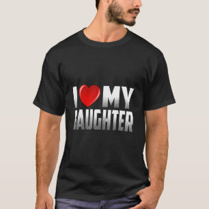 T-shirt Fille de père mère j'aime ma fille