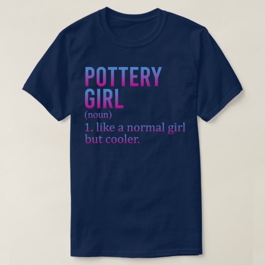 T-shirt Fille De Poterie Comme Une Fille Normale Mais Glac (Design devant)