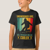 T-shirt Fille De Snowboard Comme Une Fille Régulière Mais (Devant)