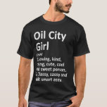 T-shirt Fille d'Oil City Pa Pennsylvanie Ville amusante Ma<br><div class="desc">Fille d'Oil City Pa Pennsylvanie Ville drôle Maison Racines</div>