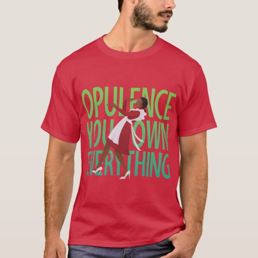 T-shirt Fille d'opulence (Devant)