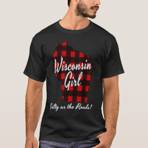 T-shirt Fille du Wisconsin AUSSI SALÉE QUE LES ROUTES Hunt