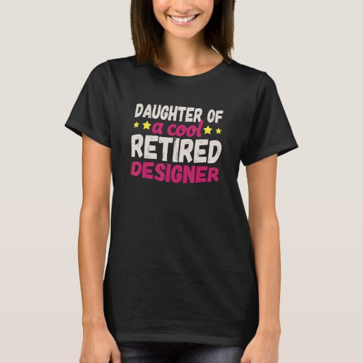 T-shirt Fille d'un Cool Retraité Designer (Devant)