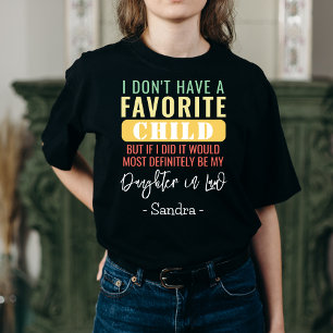 T-shirt Fille en droit Je n'ai pas d'enfant favori