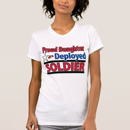 T-shirt Fille fière d'un soldat déployé avec la chemise (Devant)