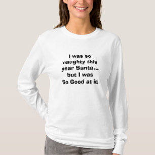 T-SHIRT FILLE/FILLE NAUGHTY MAIS C'ÉTAIT BON L SLEVE SHIRT