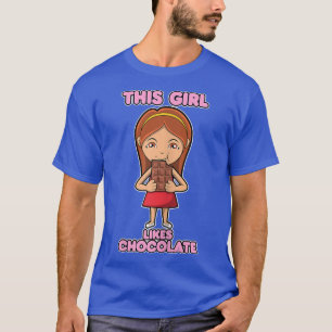 T-shirt Fille Manger Chocolat Drôle Chocolatier Chocolat