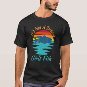 T-shirt Fille Pêcher Ce N'Est Pas Un Rêve Filles Poisson M