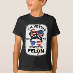 T-shirt Fille que je vote Condamné Felon 2024 Vote Trump 4