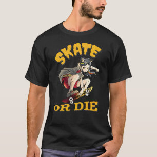 T-shirt Fille Skateuse Skate or die