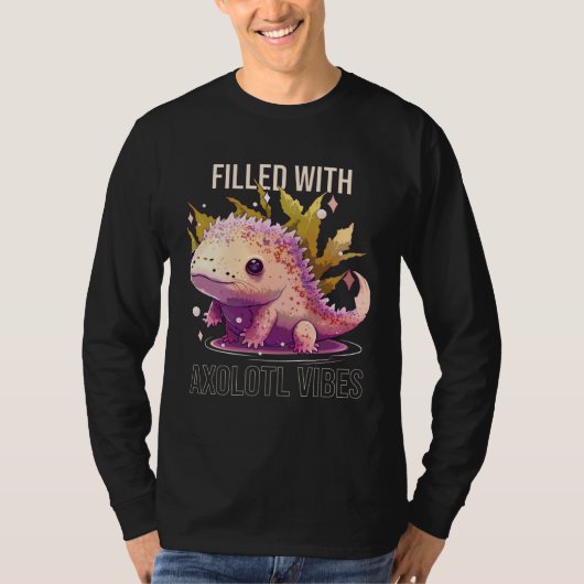 T-shirt Filled With Axolotl Vibes Mexican Walking Fish Sal (Devant)