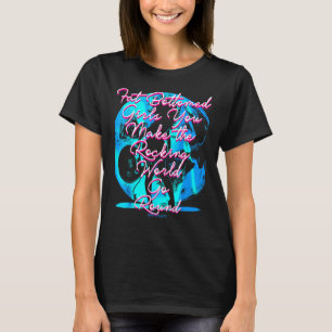T-shirt Filles de fond grasses vous faites le monde des ro