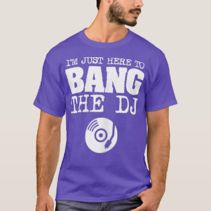 T-shirt Filles Drôle Bang DJ Disque Jockey Femme Musique