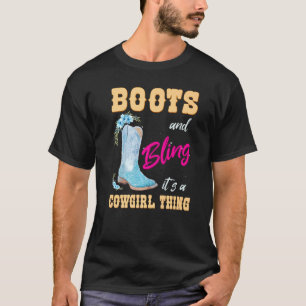 T-shirt Filles Femmes Bottes & Bling C'est Une Chose De Co