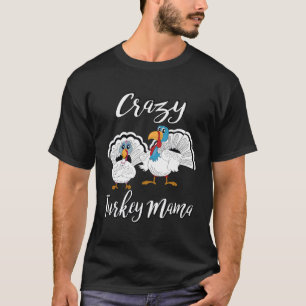 T-shirt Filles Filles Fou Turquie Mama Pet Turkeys Ferme T