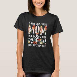T-shirt Filles Maman J'Ai Deux Titres Maman Et Dogmaman Et