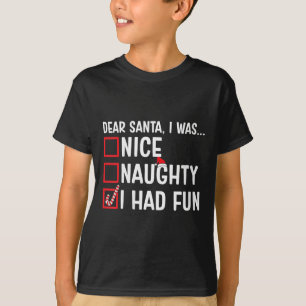 T-shirt Filles Nice Naughty J'Avais Amusé Funny Père Noël