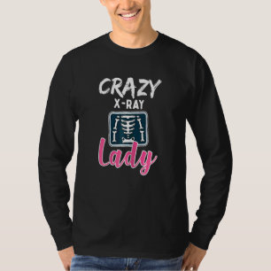 T-shirt Filles Radiologie Crazy X Ray Lady Rad Tech