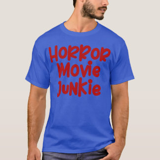 T-shirt Film d'horreur Junkie amis