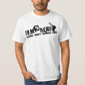 T-shirt Film Noir puisque les fins heureuses sucent le