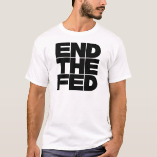 T-shirt Fin de la FED