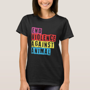T-shirt Fin de la violence contre animal végétarien végéta