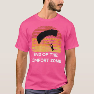 T-shirt Fin De La Zone De Confort Jump Parachute Skydiving