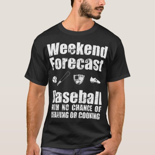 T-shirt Fin De Semaine De Baseball Prévision Aucune Chance (Devant)
