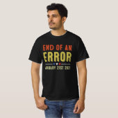T-shirt Fin d'une erreur 21 janvier 2021 (Devant entier)