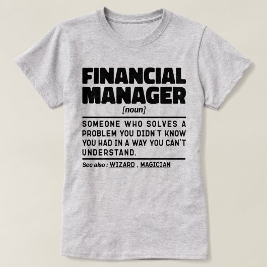 T-shirt Financial Manager Noun Management Inspiration (Design devant)