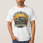 T-shirt Financial Mistake in Progress Funny Truck Retro De<br><div class="desc">Show off your sense of humor with this bold “Financial Mistake in Progress” design featuring a lifted off-road truck set against a retro sunset background. The rugged truck illustration and vintage distressed style give the design a classic automotive vibe that stands out for truck lovers and off-road enthusiasts. Perfect for...</div>