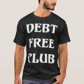 T-shirt financier d'argent de liberté de club (Devant)