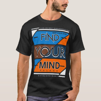 T-shirt Find your mind