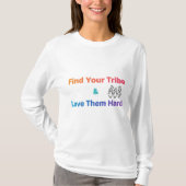 T-shirt Find Your Tribe Love Them Hard Inspirational  (Devant)