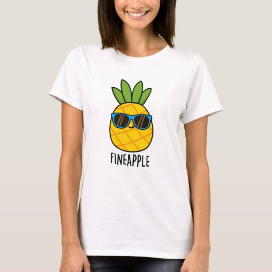 T-shirt Fineappy Funny Pun d'ananas (Devant)