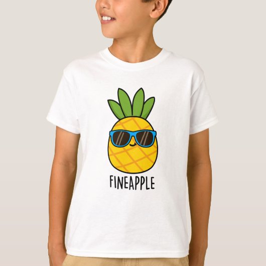 T-shirt Fineappy Funny Pun d'ananas (Devant)