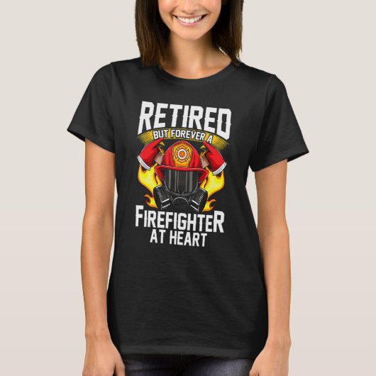 T-shirt Fire Fighter Retired Fireman Firefighter (Devant)