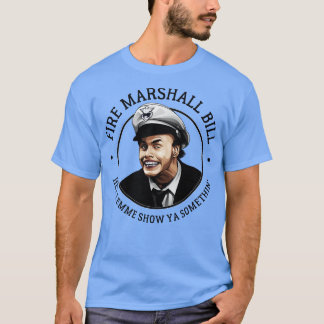T-shirt Fire Marshall Bill