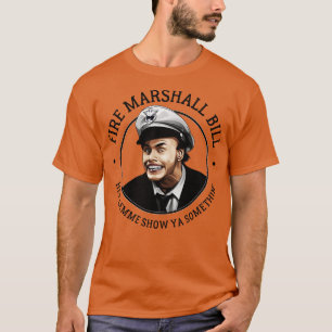 T-shirt Fire Marshall Bill