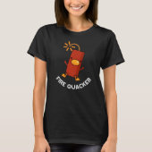 T-shirt Fire Quacker Funny Fireworks Pun Dark BG (Devant)