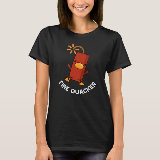 T-shirt Fire Quacker Funny Fireworks Pun Dark BG (Devant)