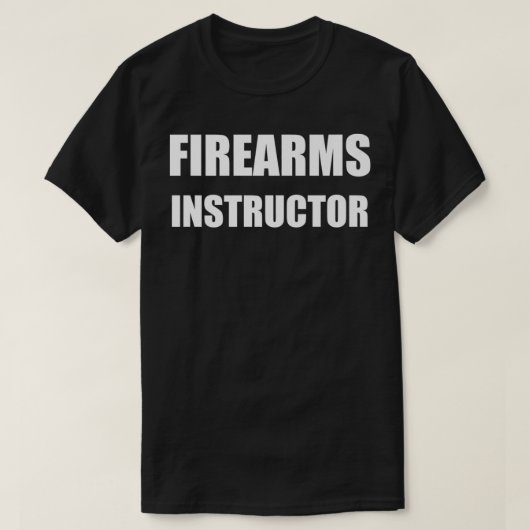 T-shirt Firearms Instructor 2 Sided Front and Back Employe (Design devant)
