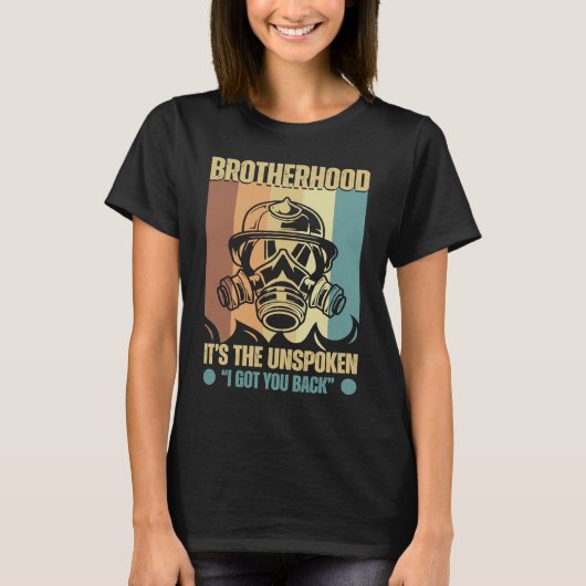 T-shirt Firefighter Brotherhood I got your back (Devant)