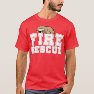 T-shirt Firefighter Fire Rescue Funny Sloth Gift