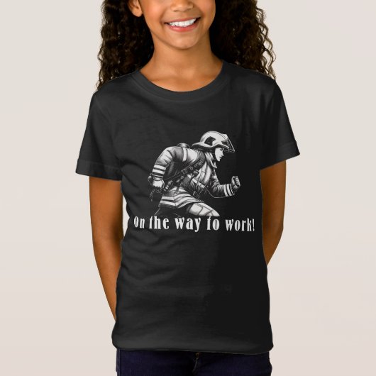 T-Shirt Firefighter Woman "On the Way to Work !" (Devant)