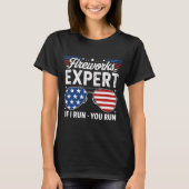 T-shirt Firework Expert Si Vous Exécutez (Devant)