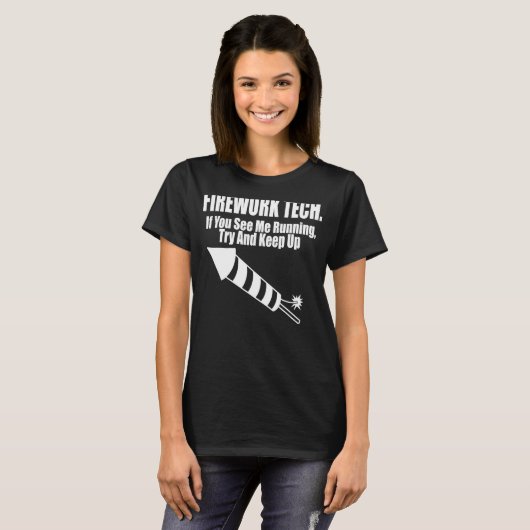 T-shirt Firework Tech Me Voir Fonctionner Continuer Firewo (Devant entier)